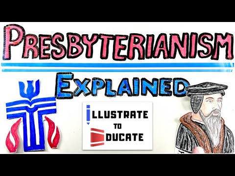 Presbyterianism Explained | What is the Presbyterian Church? | Who was John Calvin and John Knox?