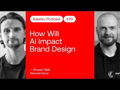 Asketic Podcast #29 — How Will AI Impact Brand Design