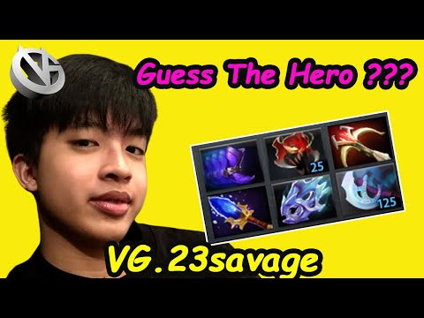 Guess THE HERO ??? --- VG 23savage 11K MMR CARRY INSANE RIGHT CLICK NO MERCY BLADE Dota 2 Gameplay