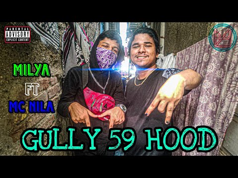 MILYA - GULLY 59 HOOD - FT MC NILA (PROD BY @aryanbeatzzz ) (OFFICAL MUSIC VIDEO) 2023