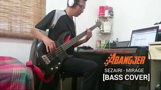 Sezairi - Mirage [BASS COVER]