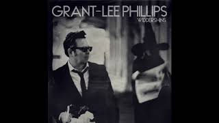 Grant-Lee Phillips - &quot;Totally You Gunslinger&quot;