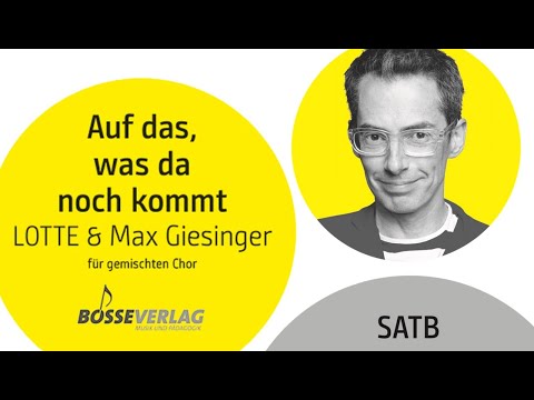 Auf das, was da noch kommt - für Chor gemacht