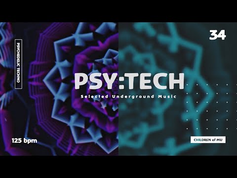 PSY:TECH 34 125bpm 🗿 Psychedelic Deep Tech (Carbon, Markus Volker,  mexCalito, MYDA, Pastiche)