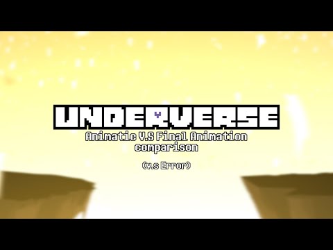 [UNDERVERSE 0.7 PART 1] ANIMATIC V.S FINAL ANIMATION COMPARISON