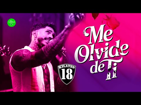 Ya Me Olvide De Tu Amor - 18 Kilates