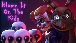 Download lagu FNaF-SFM & C4D | Blame it on the kids by AViVA {COLLAB} mp3