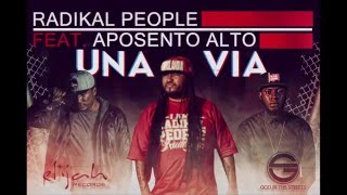 RADIKAL PEOPLE feat APOSENTO ALTO -  UNA VIA - JAH BLESS mixtape