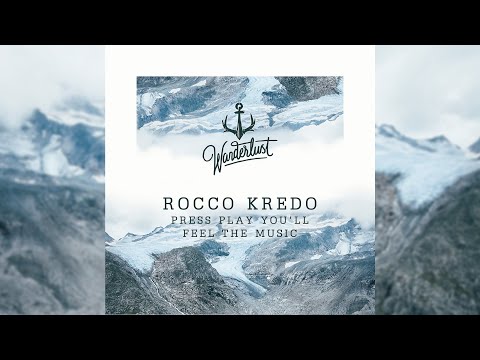 Rocco Kredo - Press Play You'll Feel The Music (Radio Edit)