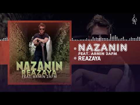 Rezaya - Nazanin (feat. Armin 2AFM)| OFFICIAL TRACK رضایا - نازنین