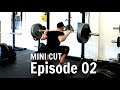 2018 MINI CUT Ep.02 | Fasted Training