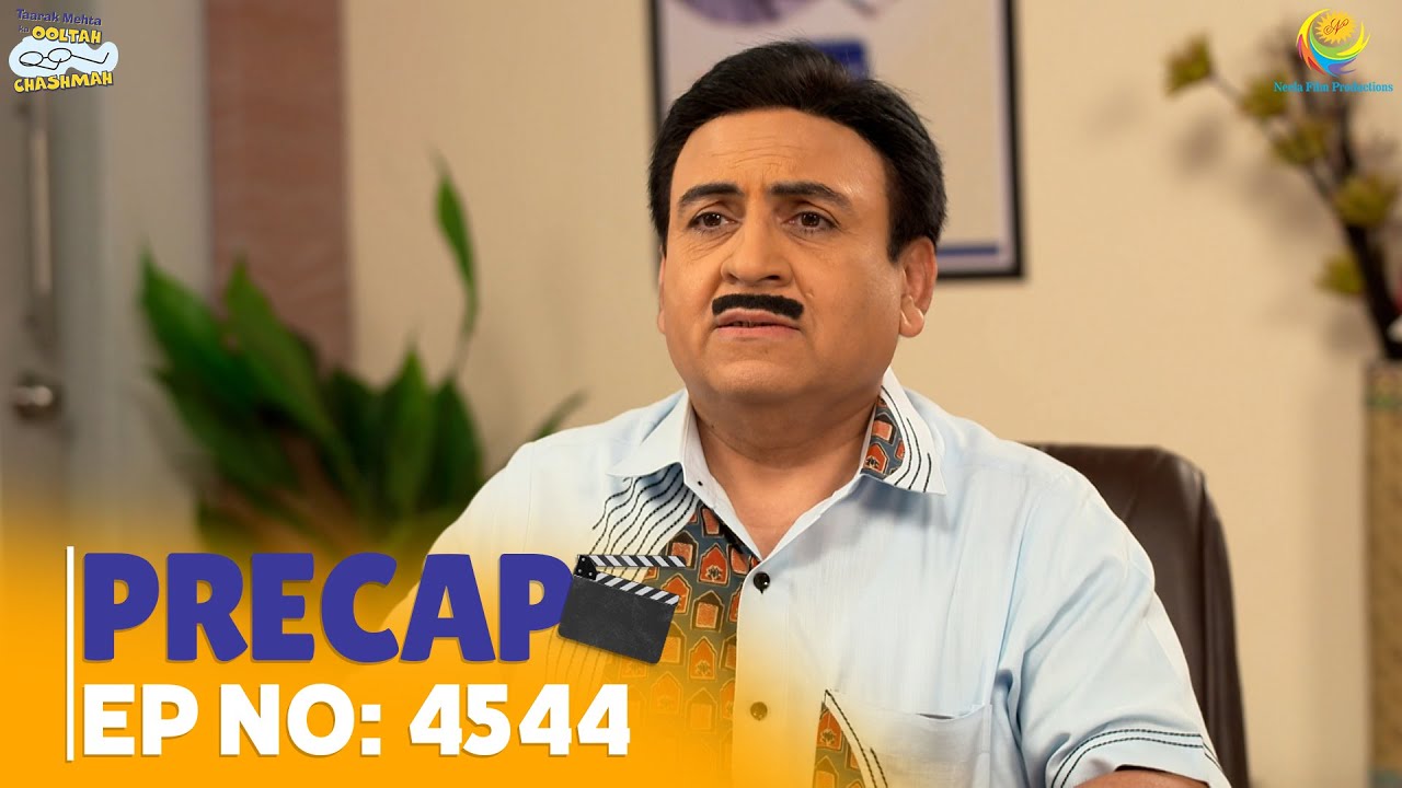 Ep 4544 - PRECAP! | Taarak Mehta Ka Ooltah Chashmah | तारक मेहता का उल्टा चश्मा