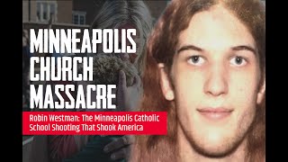 Robin Westman: The Minneapolis Catholic School Shooting That Shook America | True Crime Documentary