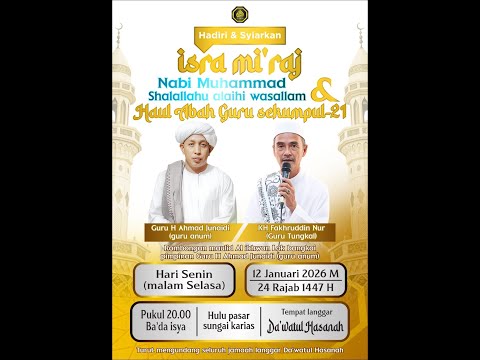 🔴[LIVE] PERINGATAN ISRA MI'RAJ NABI MUHAMMAD SEKALIGUS HAUL GURU SEKUMPUL DI LANGGAR DAWATUL HASANAH