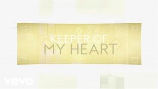 Kari Jobe - Keeper Of My Heart (Revisited)