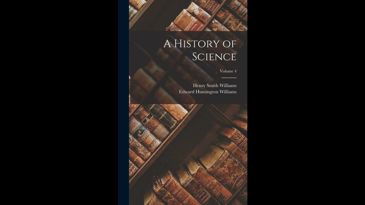 A History of Science; Volume 4