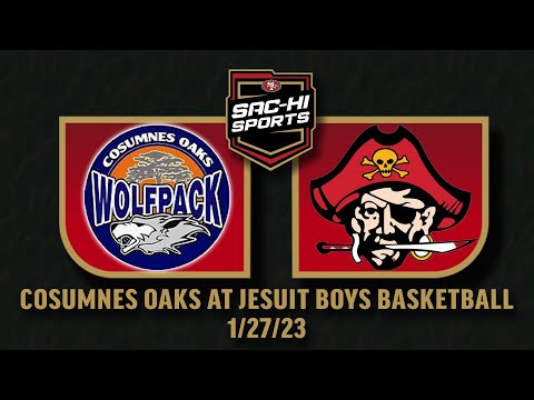 Cosumnes Oaks at Jesuit Boys Basketball 1.27.23