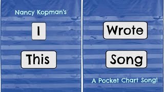 I Wrote This Song -- By Nancy Kopman