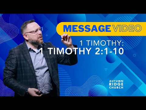 1 Timothy- Chapter 2:1-10