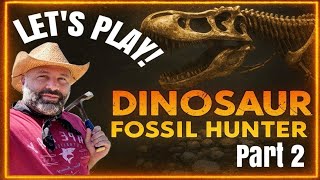 Let's Play Dinosaur Fossil Hunter | Part 2