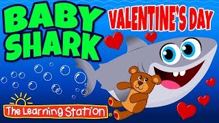 Baby Shark Valentine’s Day Song ❤ Valentine&#39;s Songs for Kids ❤ Kids Songs by The Learning Station