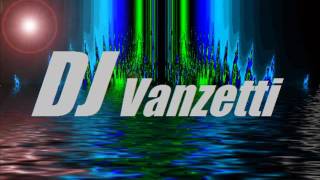 Every thing is all right - DJ Vanzetti