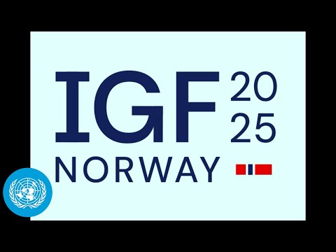 The Internet Governance Forum (IGF) 2025: Closing Ceremony | United Nations