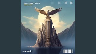 Download lagu Too Late (Extended Mix) mp3