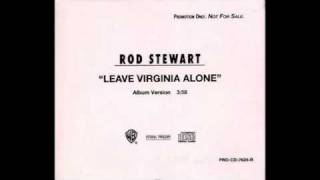 Rod Stewart - Leave Virginia Alone
