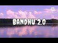 Bandhu 2.0 |Cocktail 2|( lyrics) Pritam, kavita seth , Neeraj Shridhar