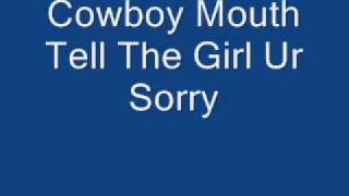 Tell The Girl Ur Sorry - Cowboy Mouth