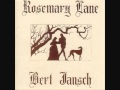 Bert Jansch - Tell Me What Is True Love