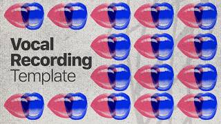 Vocal Recording Template
