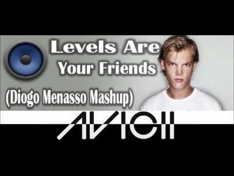 Avicii - Levels Are Your Friends Diogo Menasso Mashup HQ