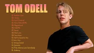 Tom Odell Greatest Hits Full Album- The Best Of To