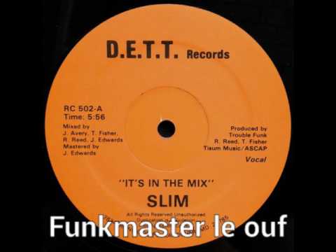 Slim "it's in the mix "