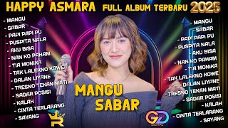 Download lagu HAPPY ASMARA FULL ALBUM TERPOPULER TERBARU 2025 - MANGU - SABAR | ROYAL MUSIC | RC MUSIC mp3
