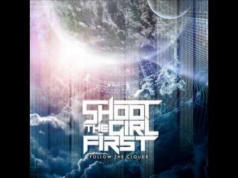 Shoot the Girl First - A Party on Your Mother's Grave