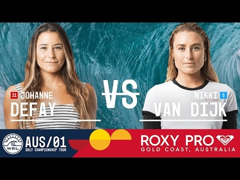 Johanne Defay vs. Nikki Van Dijk - Roxy Pro Gold Coast 2017 Quarterfinals, Heat 1
