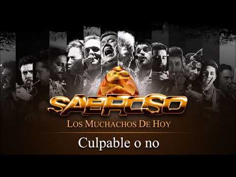 Culpable O No - Sabroso