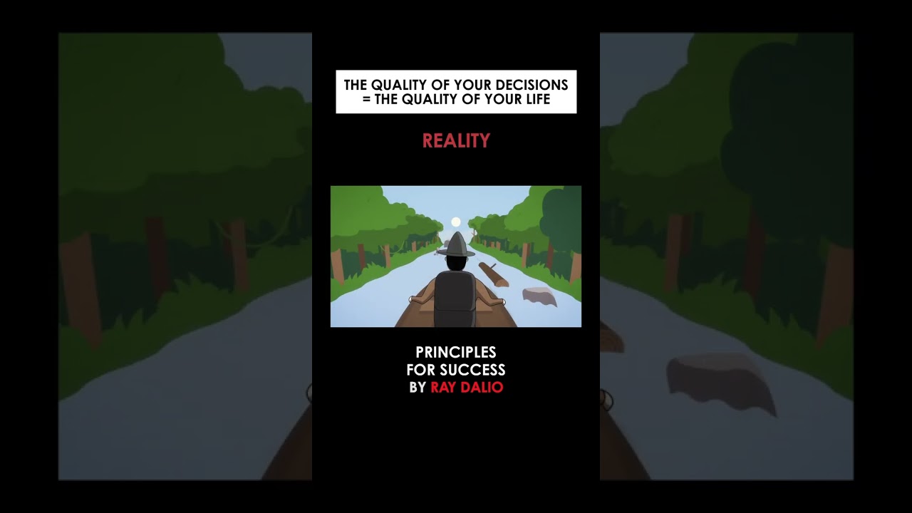 The quality of your decisions = the quality of your life