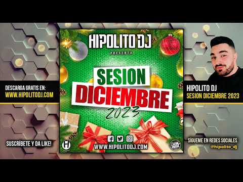 01.Hipolito Dj - Sesion Diciembre 2023 (Reggaeton, Latin, Techno, Tiktok, Dembow, EDM)