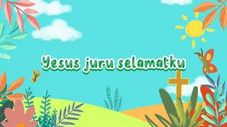Download lagu Yesus, Juru Selamatku (Lagu Tema KKR Anak GGBI 2023) - Video Lirik mp3
