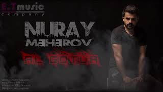 Nuray Meherov - Al Gotur / 2018 (Audio)