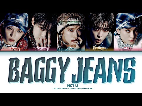NCT U 'Baggy Jeans' Lyrics (엔시티 유 Baggy Jeans 가사) (Color Coded Lyrics)