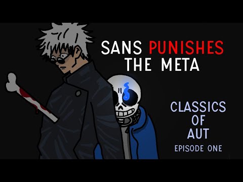 [AUT] Sans Actually Holds Up! - Classics of AUT: Sans