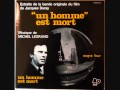SOUNDTRACK: Michel Legrand - Un Homme Est ...