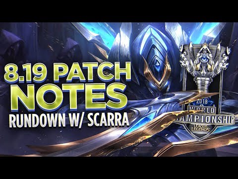 Scarra's Patch 8.19 Worlds Rundown
