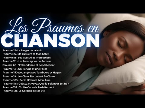 🎵Louange et Adoration Intense : Expérimentez la présence de Dieu avec Psaumes en Chanson pour dormir