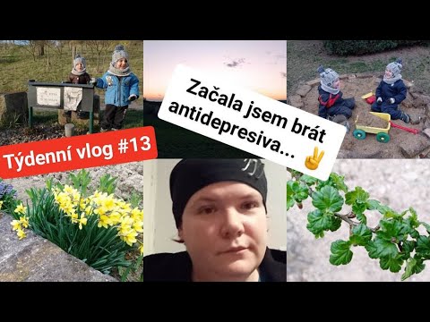 Týdenní vlog #13 Začala jsem brát antidepresiva.
